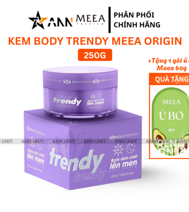 Kem Body Trendy Meea Origin Dịch Chiết Lên Men - Tặng 1 Gói Ủ Bơ Meea - BDMEEA01