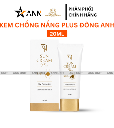 Kem Chống Nắng Plus TN Collagen X3 Mỹ Phẩm Đông Anh 20ml - Phiên Bản Mới - KCNX3TN
