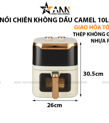 Nồi Chiên Không Dầu Camel Mẫu Mới 10L 30.5x26cm - NCKD01