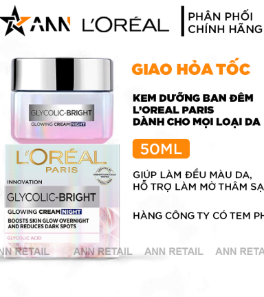 Kem Dưỡng Trắng Da Loreal Paris Ban Đêm Glycolic-Bright Glowing Cream Night 50ml Loreal - 8994993016563