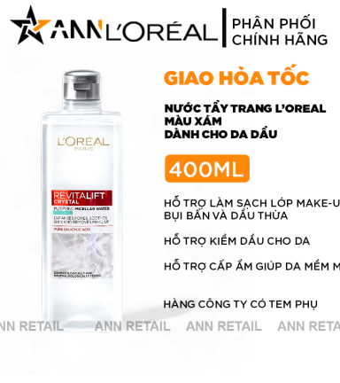 Nước Tẩy Trang Loreal Paris Màu Xám Sạch Sâu Kiềm Dầu Revitalift Crystal Micellar Water 400ml - 6923700981476