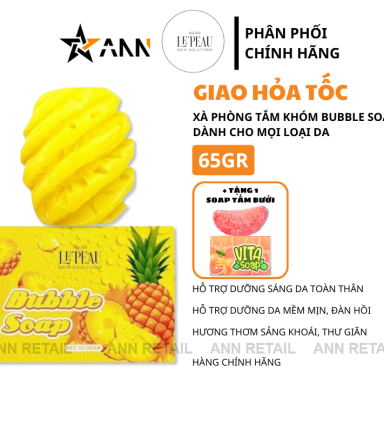 Xà Bông Tắm Trắng Body Khóm Bubble Soap 65g & Bưởi Vita Soap 85g Le Peau - Combo 2 (1 Khóm + Tặng 1 Bưởi) - XBTTB