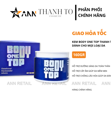 Kem Body One Top Thanh Tô Cosmetic 160gr - Mỹ Phẩm Thanh To Cosmetic - KBOTTT