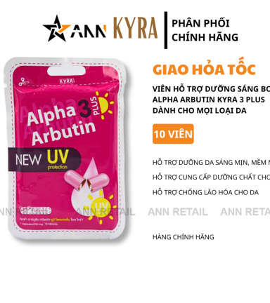 Viên Bột Kích Trắng Body Kyra Alpha Arbutin 3 Plus+ Thái Lan Hỗ Trợ Chống Nắng- Túi 10 Viên - 1016100017044