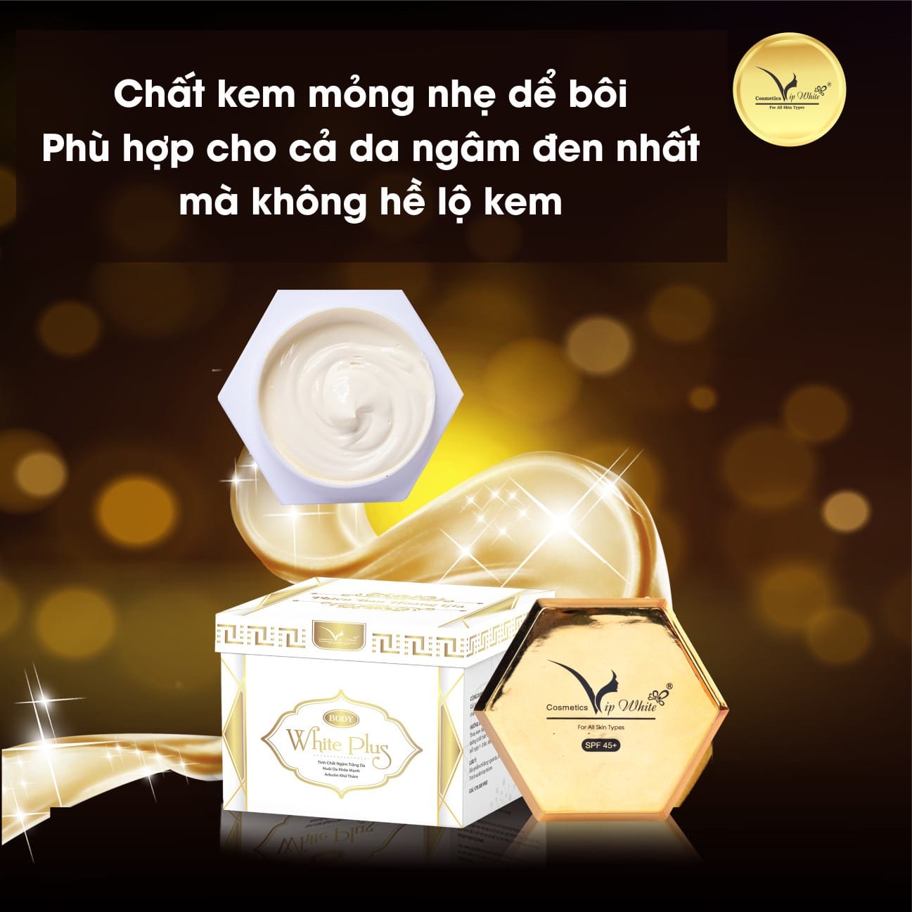 Kem Body Hoàng Gia Vip White - Làn Da Đẹp Sang Chuẩn Quý Tộc