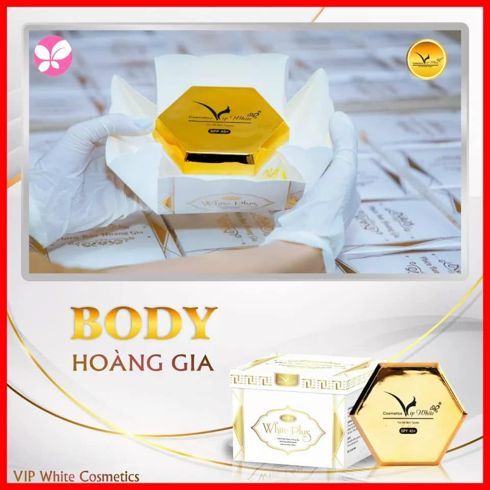 Kem Body Hoàng Gia Vip White - Làn Da Đẹp Sang Chuẩn Quý Tộc