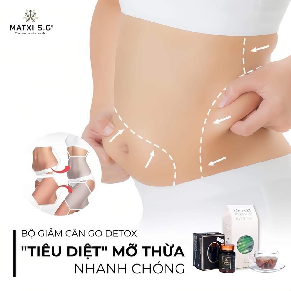 Giảm Cân Go Detox Sự lựa chọn hàng đầu dành cho những người đang có nhu cầu giảm cân